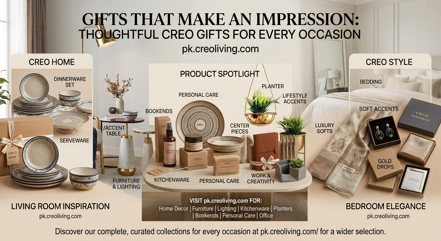 Gifts That Make an Impression: Thoughtful CREO Gifts for Every Occasion in Pakistan